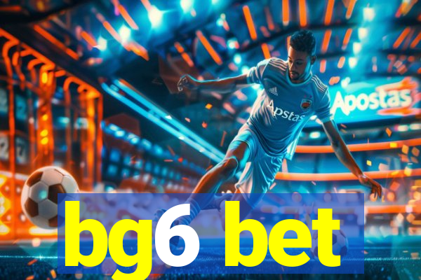 bg6 bet